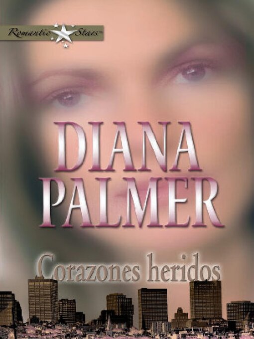 Title details for Corazones heridos by Diana Palmer - Available